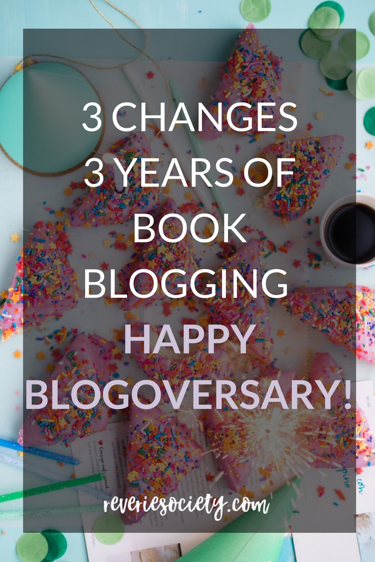 3 Ways 3 Years Book Blogging have Changed Me -Happy Blogoversary ...